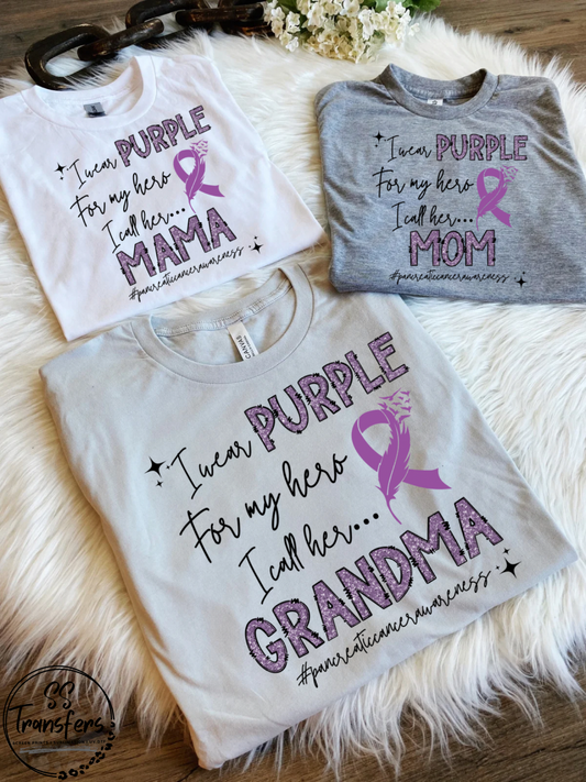 Pancreatic Cancer Purple Glitter My Hero….(multiple options) DTF Transfer
