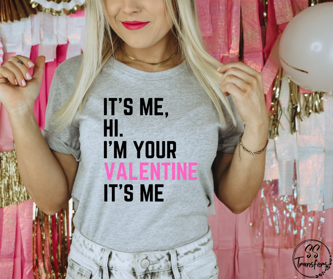 I'm Your Valentine DTF Transfer