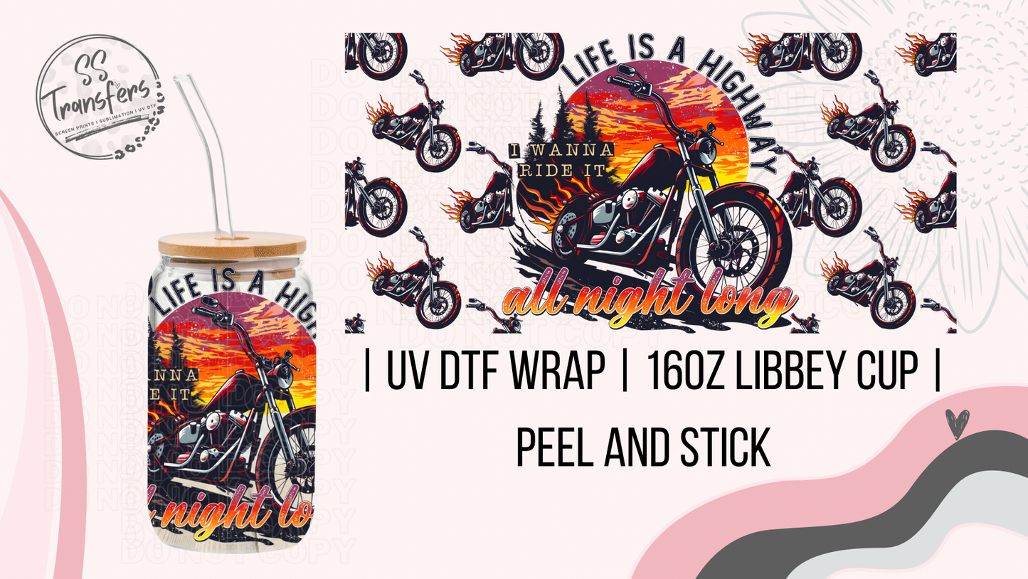 Life Is A Highway Motorcycle Libbey UV Wrap