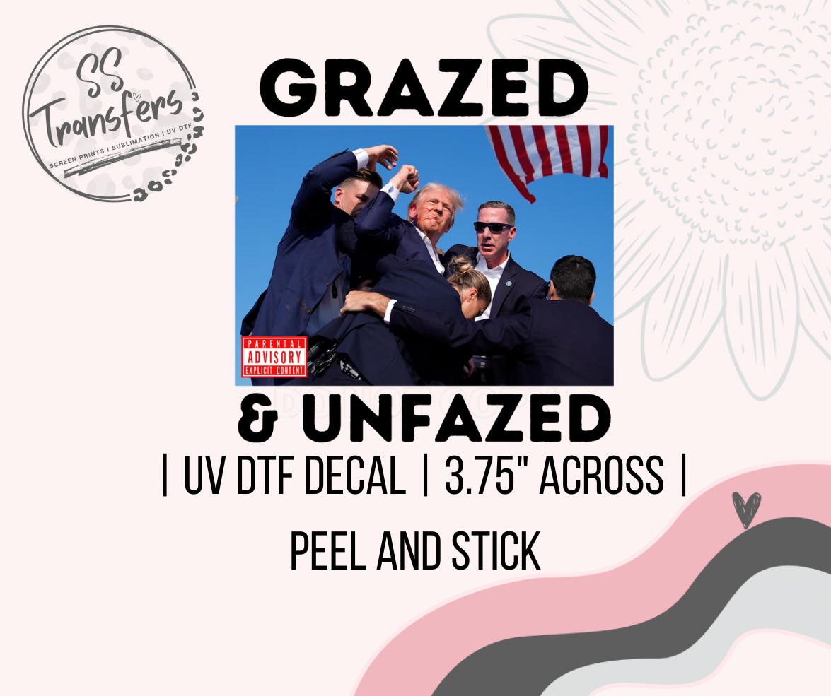 Grazed and Unfazed UV Decal