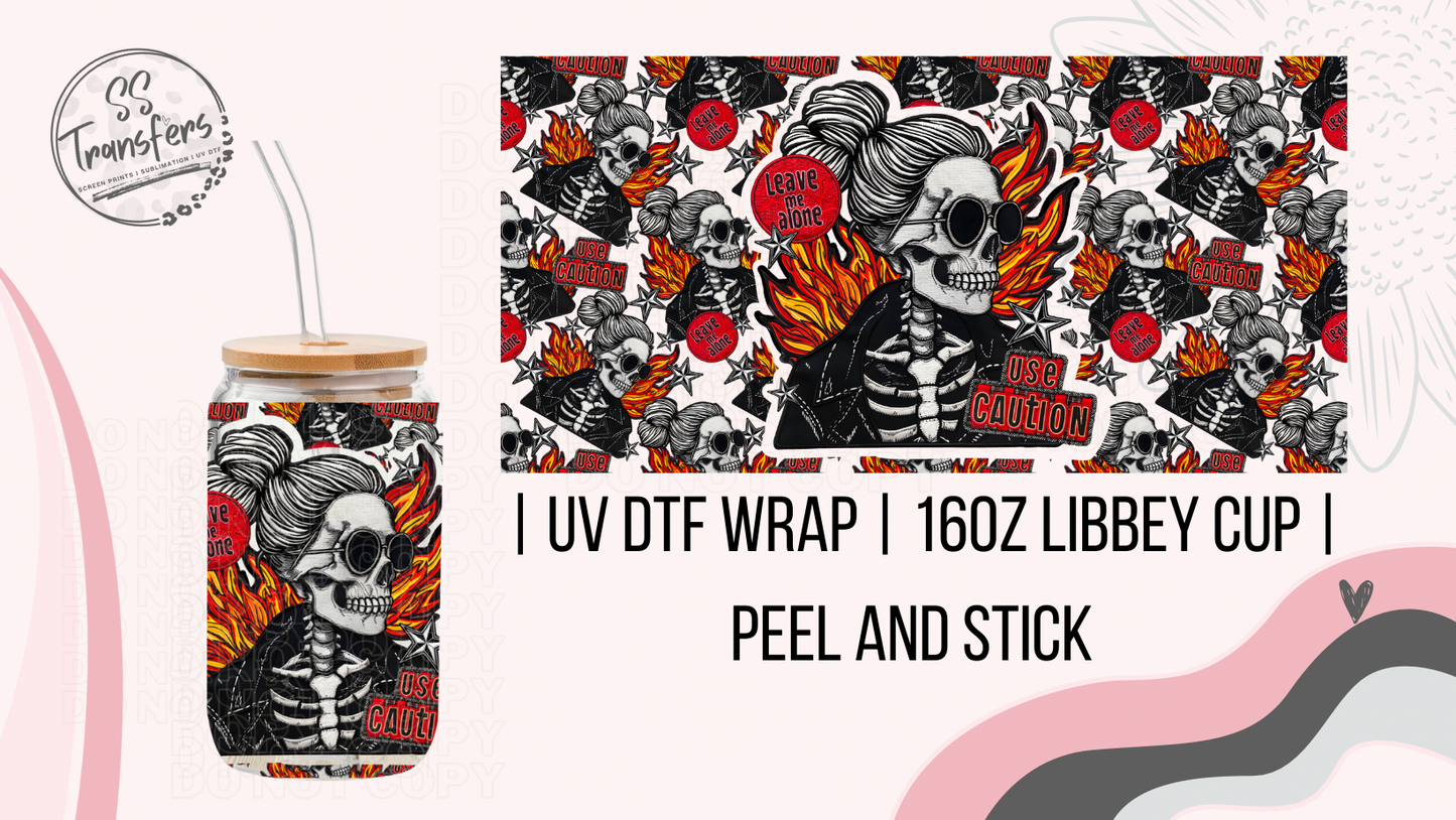 Skeleton Use Caution Leave Me Alone Libbey UV Wrap