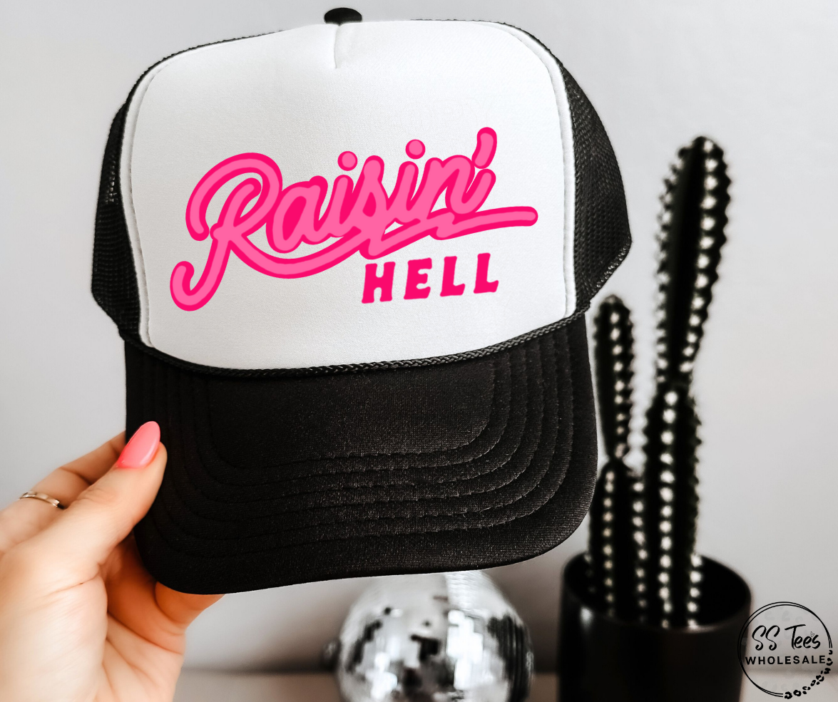 Raisin’ Hell Hat DTF/Sub Transfer