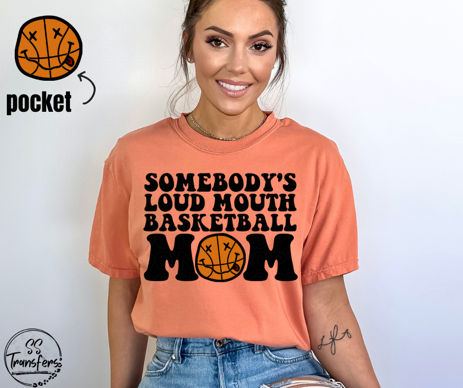 Somebody's Loud Mouth Mom (Multiple Options - pocket included) DTF Transfer