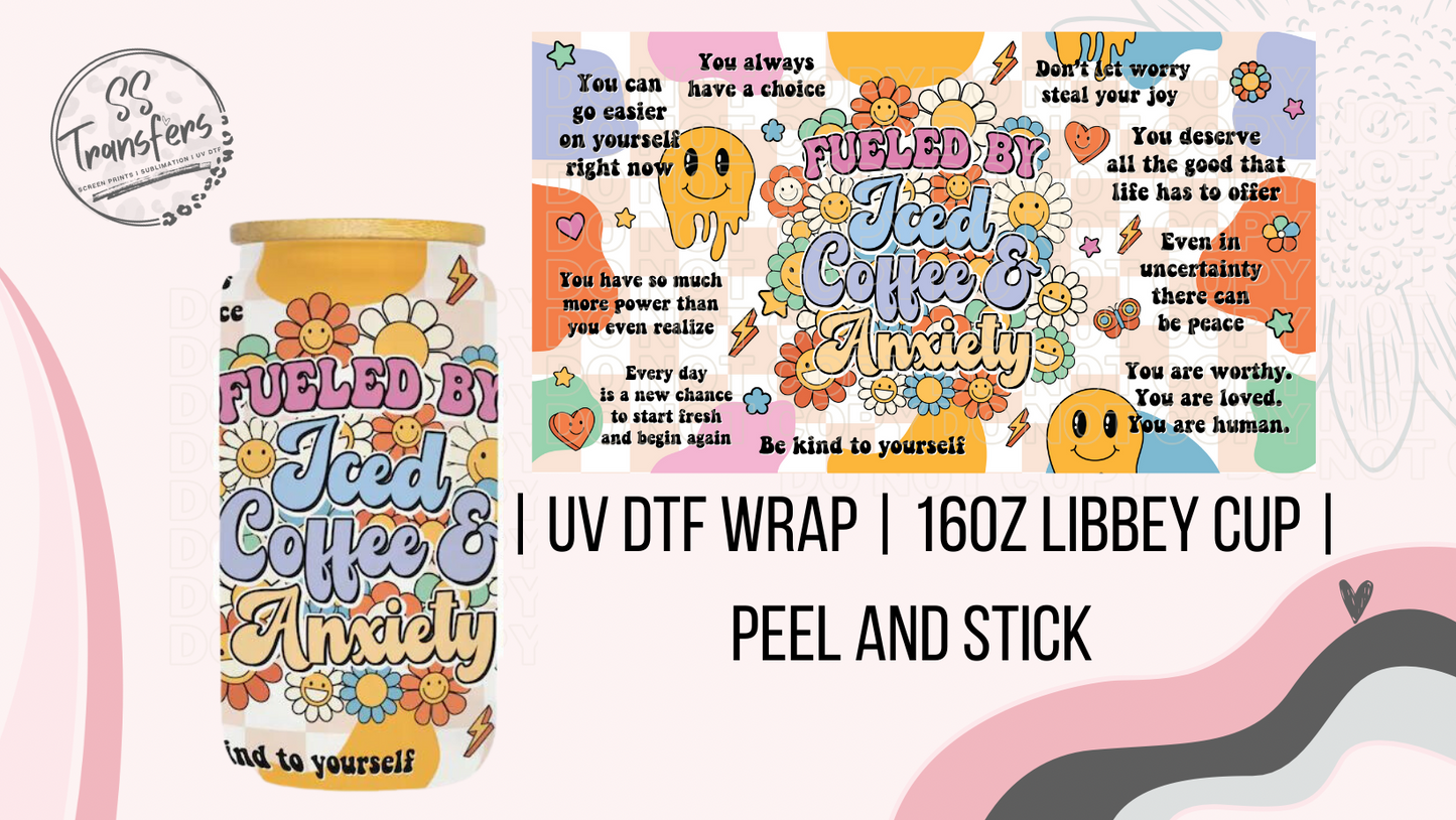 Iced Coffee and Anxiety Affirmations Libbey UV Wrap