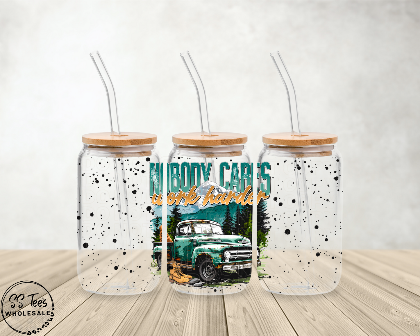 Nobody Cares Work Harder Vintage Truck And Paint Splatter Libbey UV Wrap