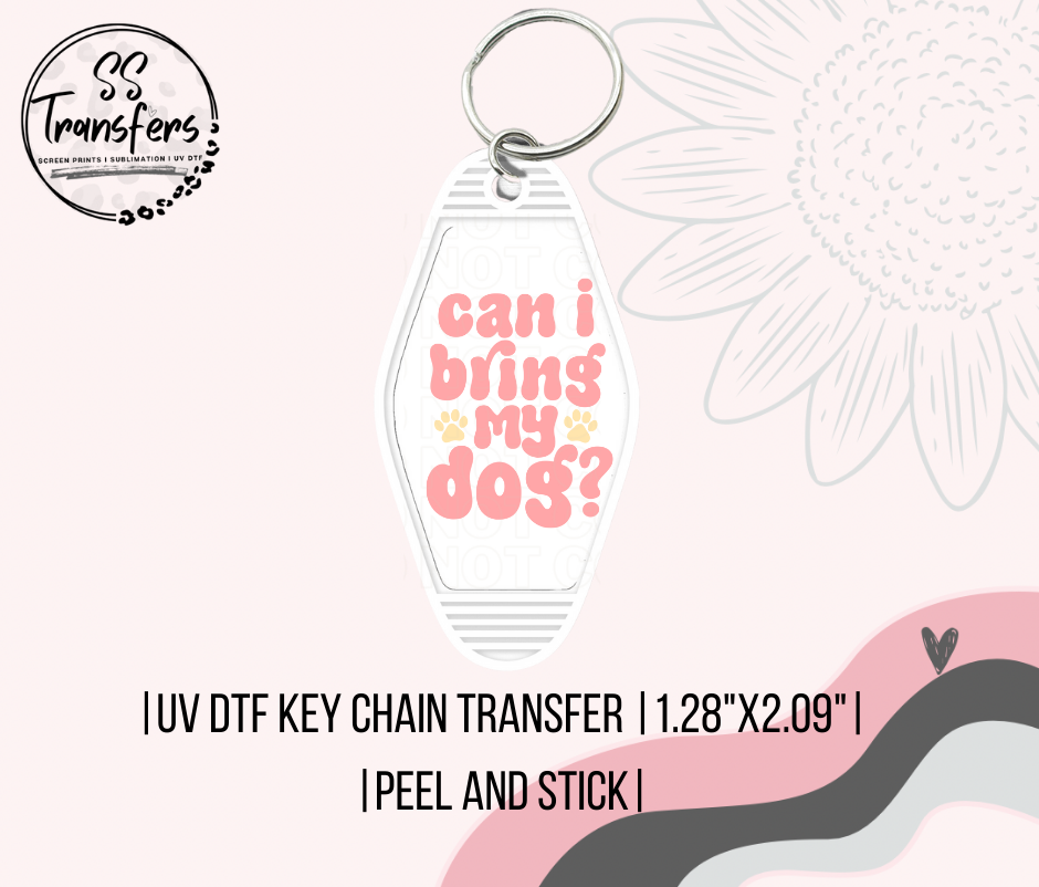 Can I Bring My Dog Motel UV Keychain