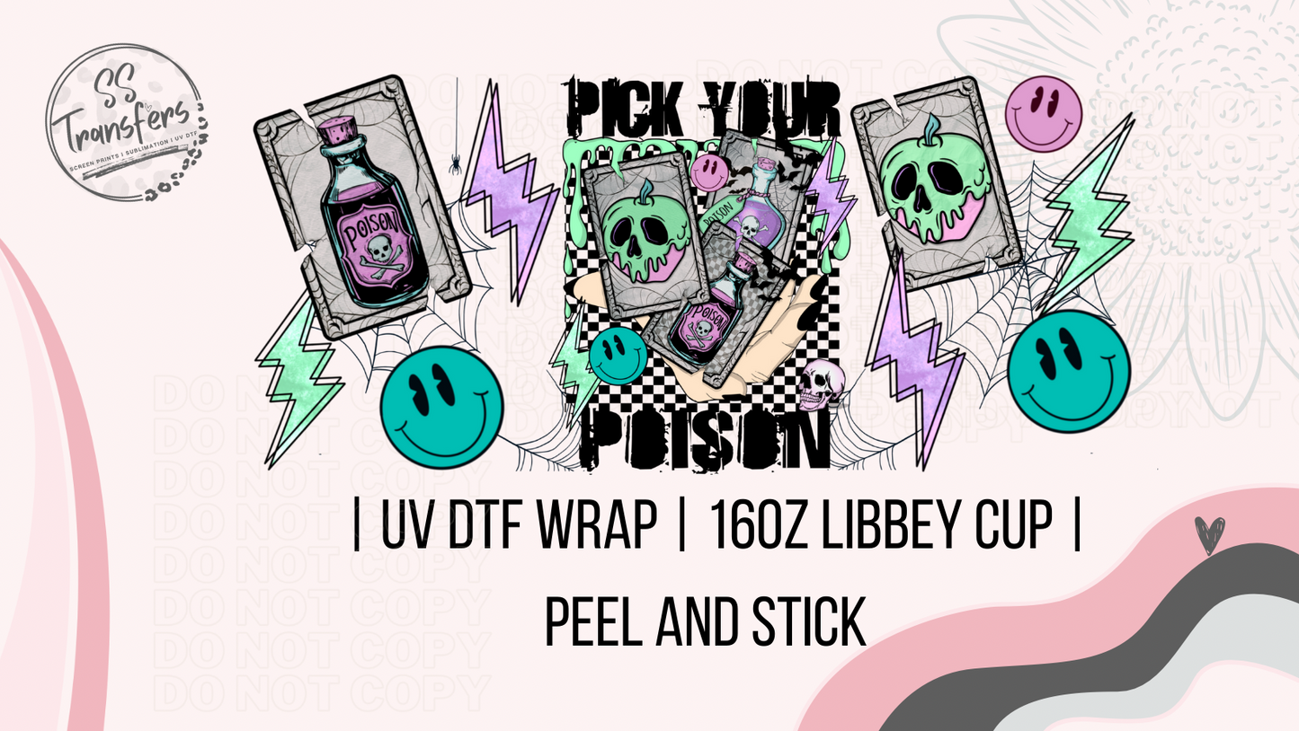 Pick Your Poison Libbey UV Wrap