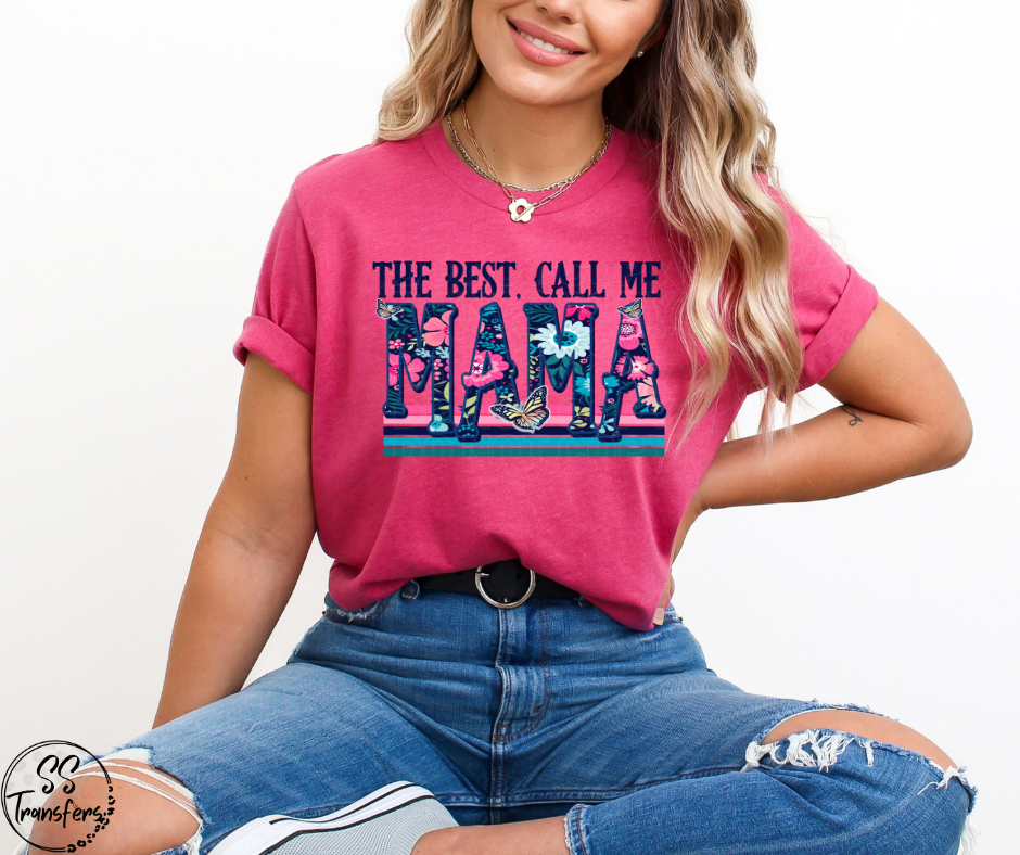The Best Call Me Mama Floral Letters DTF Transfer