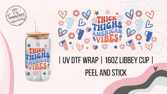Thick Thighs American Vibes Libbey UV Wrap