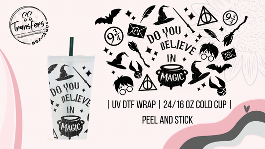 Do You Believe In Magic Cold Cup UV Wrap