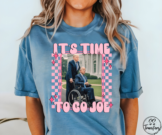 It's Time To Go Joe DTF Transfer