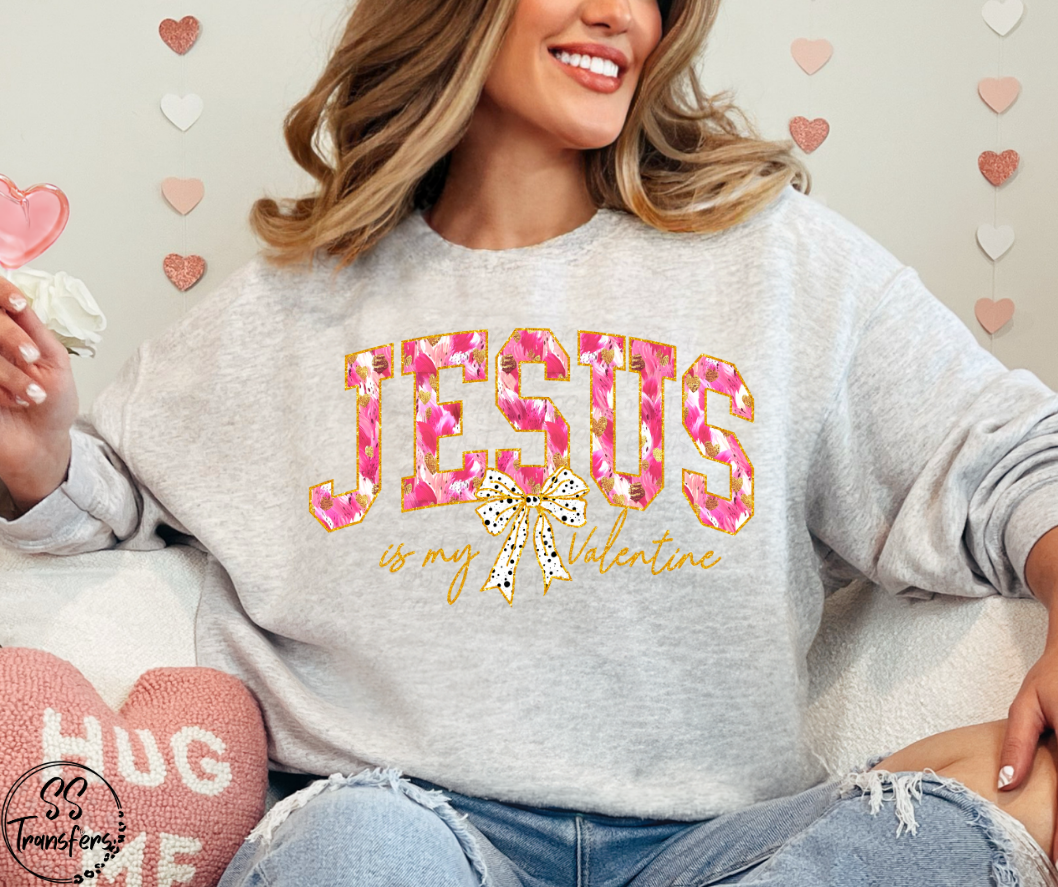 Jesus is my Valentine Watercolor DTF Transfer