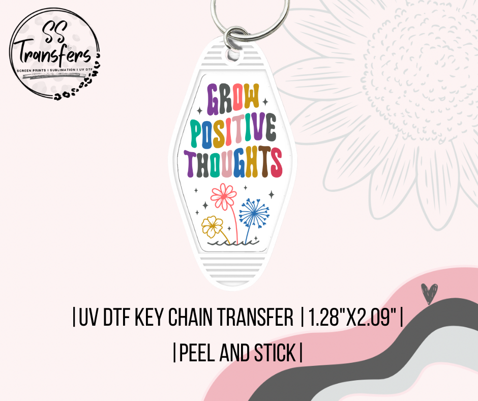 Grow Positive Thoughts UV Motel Keychain