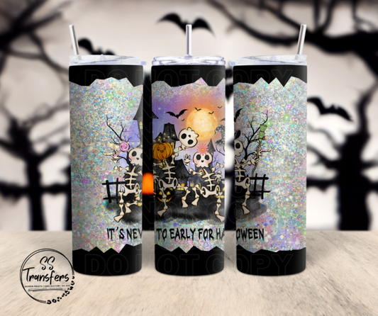 Never Too Early For Halloween Sub Tumbler Transfer