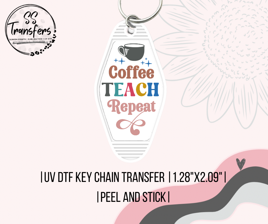 Coffee, Teach, Repeat UV Motel Keychain