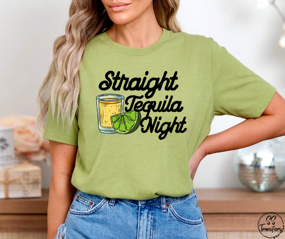 Straight Tequila Night DTF Transfer
