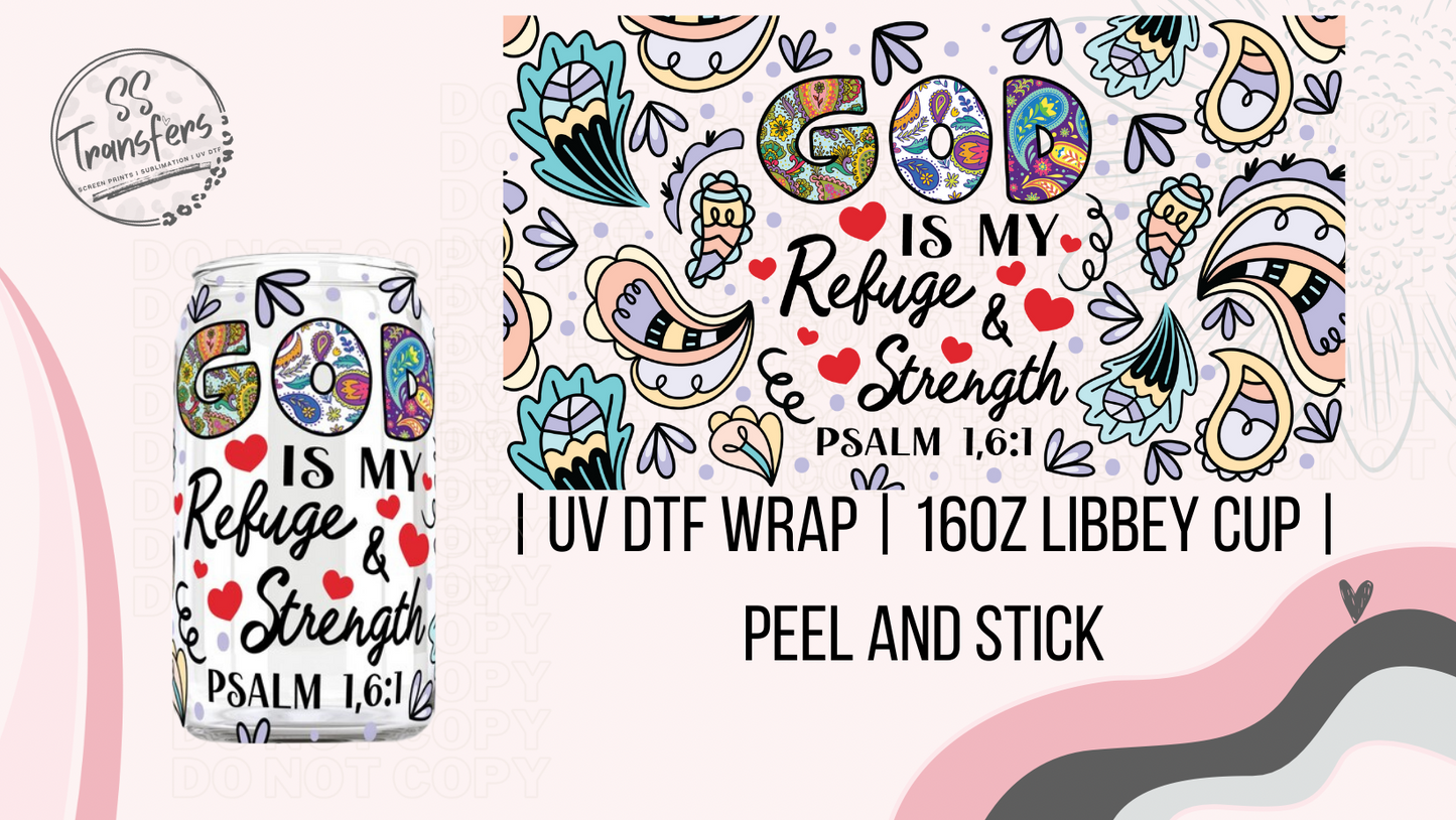 God Is My Refuge & Strength Libbey UV Wrap