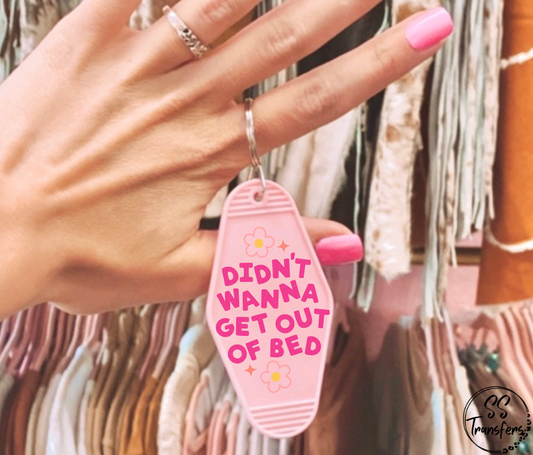 Didn't Want To Get Out Of Bed Motel UV Keychain