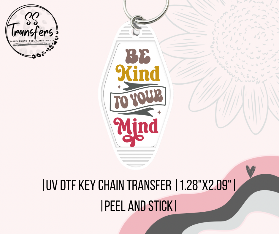 Be Kind To Your Mind UV Motel Keychain