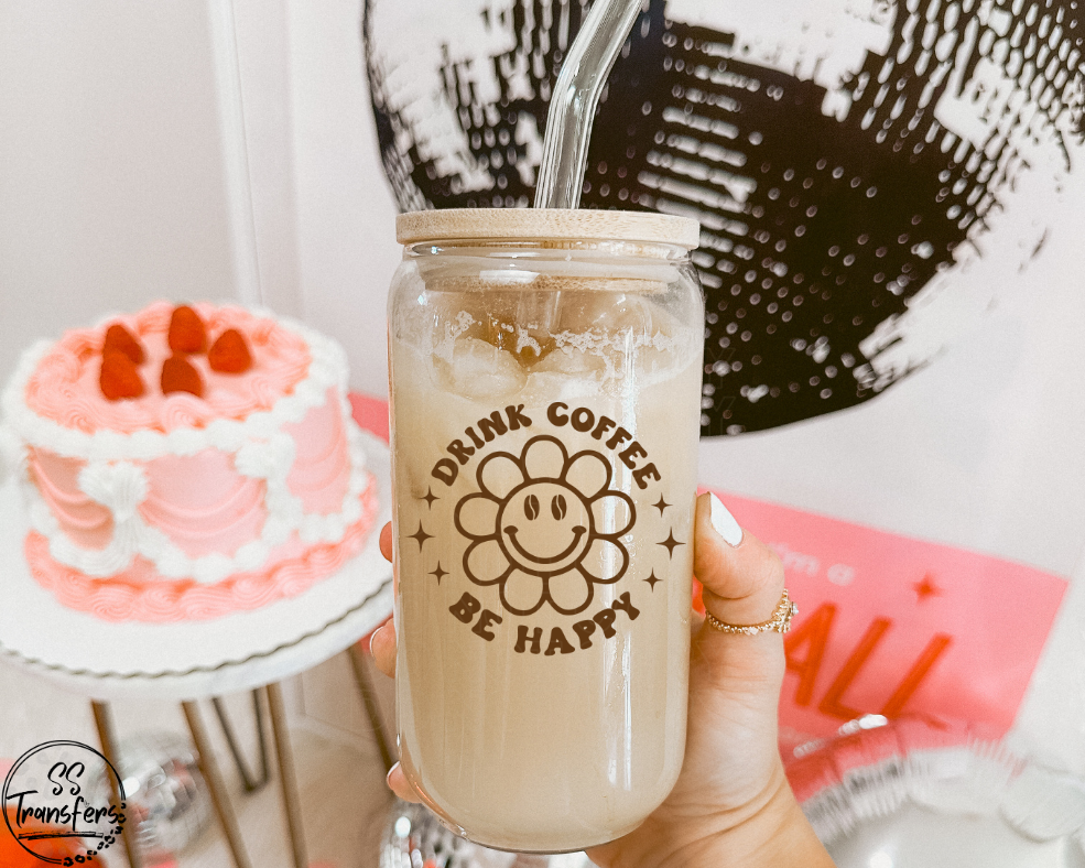 Drink Coffee Be Happy UV Decal