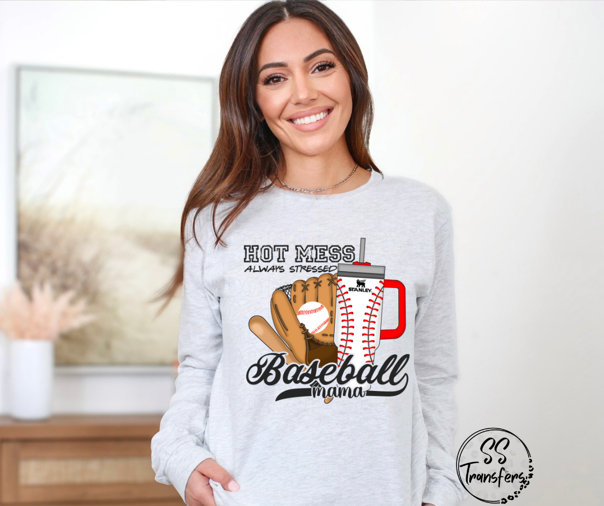 Hot Mess Always Stressed Sports Mom (Multiple Sports) DTF Transfer