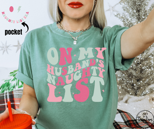 On My Husbands Naughty List (pocket included) DTF Transfer