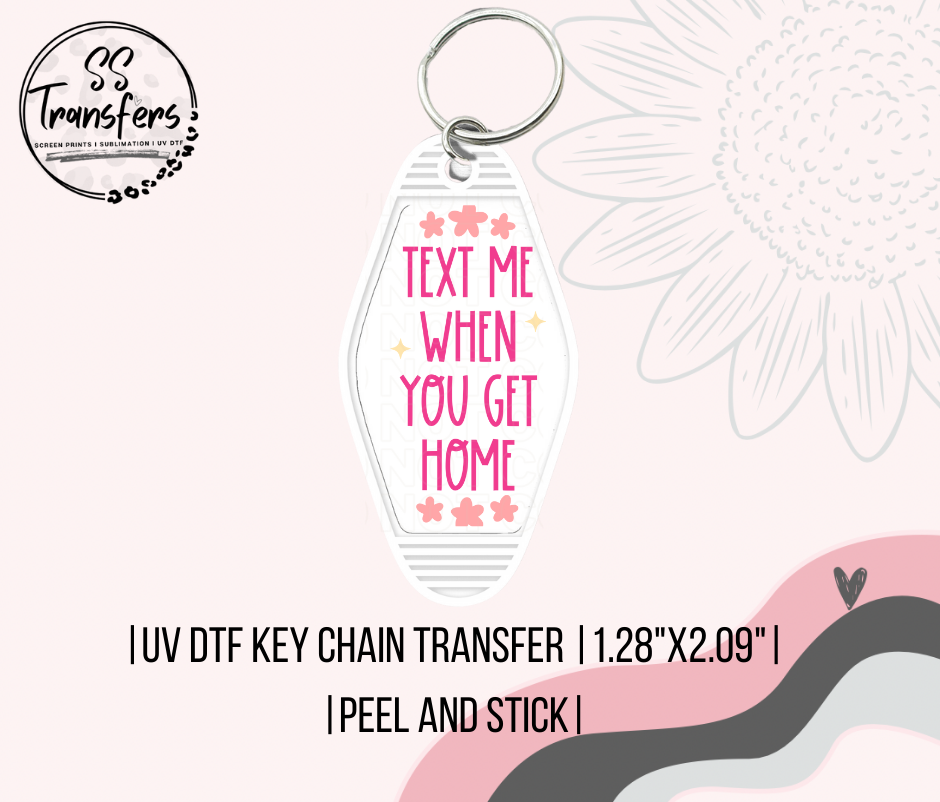 Text Me When You Get Home Motel UV Keychain