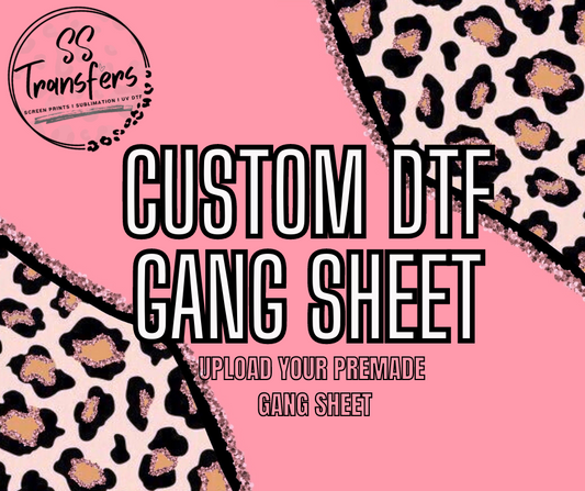 Upload Your Own DTF Gang Sheet