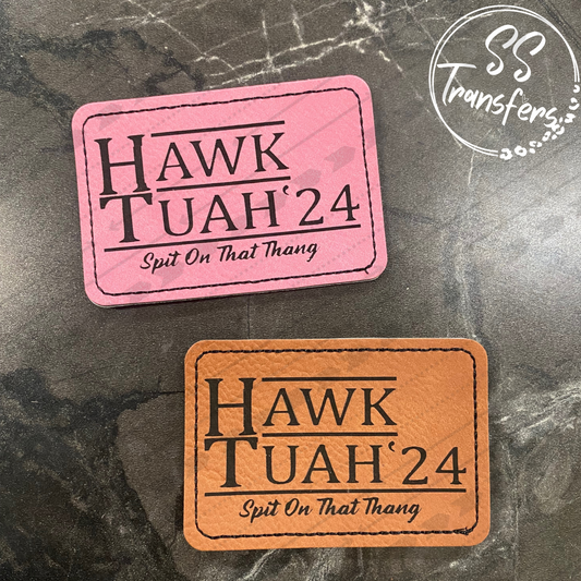 Hawk Tuah' (Multiple Colors) Leather Patch
