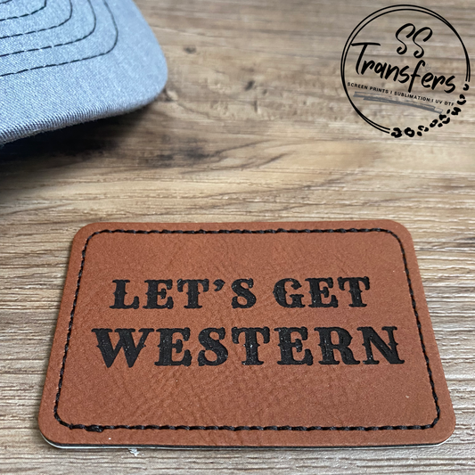 Let's Get Western Leather Patch