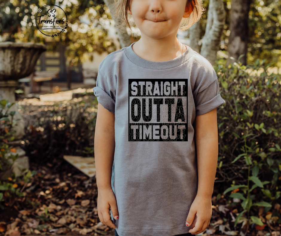 Straight Outta' Timeout DTF Transfer